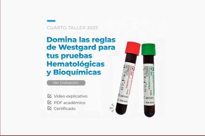 Domina las Reglas de Westgard para tus pruebas de Hematología y Bioquímica - 4to Taller 2025