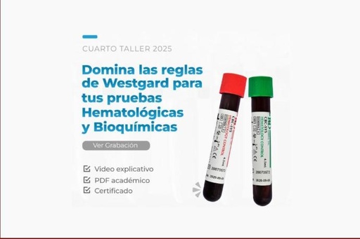Domina las Reglas de Westgard para tus pruebas de Hematología y Bioquímica - 4to Taller 2025