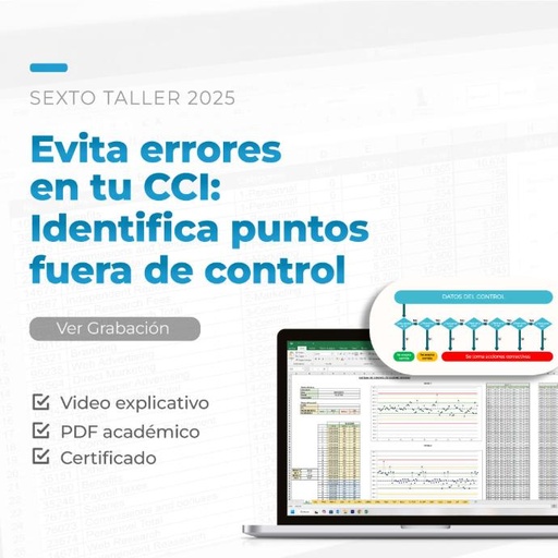 Evita errores en tu CCI: Identifica Puntos Fuera de Control - 6to Taller 2025