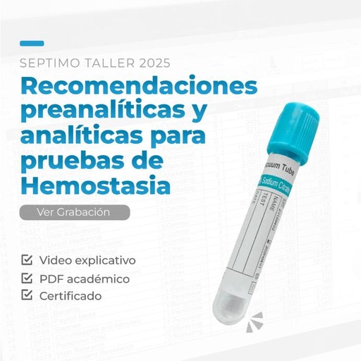 Recomendaciones preanalíticas y analíticas para pruebas de hemostasia - 7mo Taller 2025